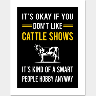 Smart People Hobby Cattle Show Posters and Art